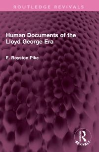 Book Cover for Human Documents of the Lloyd George Era by E Royston Pike