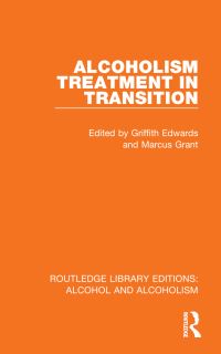 Book Cover for Alcoholism Treatment in Transition by Griffith Edwards, Marcus Grant