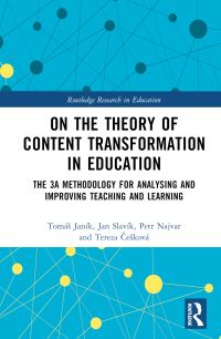 Book Cover for On the Theory of Content Transformation in Education by Tomás Janík, Jan Slavík, Petr Najvar, Tereza Cesková