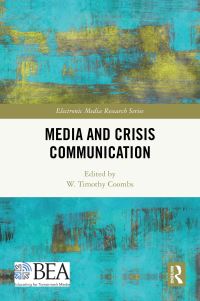 Book Cover for Media and Crisis Communication by W Timothy Coombs