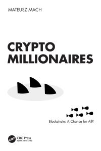 Book Cover for Crypto Millionaires by Mateusz Mach