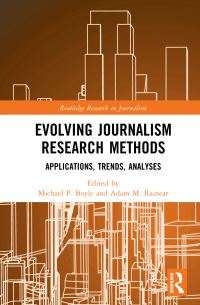 Book Cover for Evolving Journalism Research Methods by Michael P Boyle, Adam M Rainear