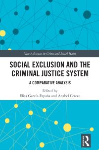 Book Cover for Social Exclusion and the Criminal Justice System by Elisa García España, Ana Isabel Cerezo Domínguez