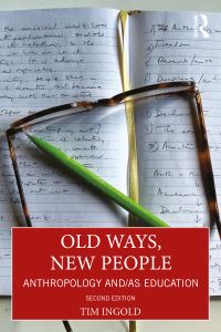 Book Cover for Old Ways, New People by Tim Ingold