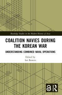 Book Cover for Coalition Navies During the Korean War by Ian Bowers