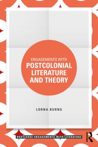 Book Cover for Engagements With Postcolonial Literature and Theory by Lorna Burns