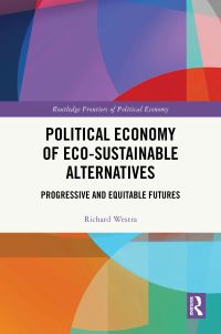 Book Cover for Political Economy of Eco-Sustainable Alternatives by Richard Westra