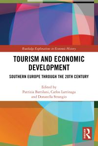Book Cover for Tourism and Economic Development by Patrizia Battilani, Carlos Larrinaga, Donatella Strangio