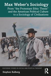 Book Cover for Max Weber's Sociology by Stephen Kalberg