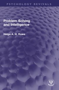 Book Cover for Problem Solving and Intelligence by Helga A H Rowe