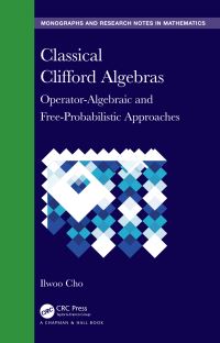 Book Cover for Classical Clifford Algebras by Ilwoo Cho