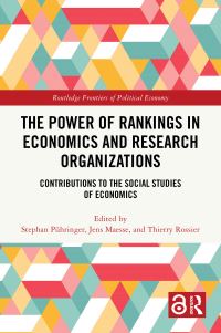 Book Cover for The Power of Rankings in Economics and Research Organizations by Stephan Pühringer, Jens Maesse, Thierry Rossier