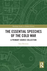 Book Cover for The Essential Speeches of the Cold War by Sean Brennan