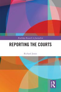 Book Cover for Reporting the Courts by Richard Jones