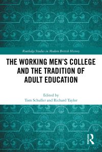 Book Cover for The Working Men's College and the Tradition of Adult Education by Tom Schuller, Richard Taylor