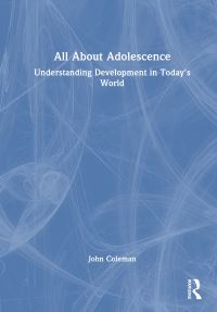 Book Cover for All About Adolescence by John Coleman