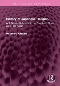 Book Cover for History of Japanese Religion by Masaharu Anesaki