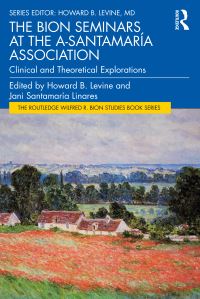 Book Cover for The Bion Seminars at the A-Santamaría Association by Howard B Levine, Jani Santamaría Linares