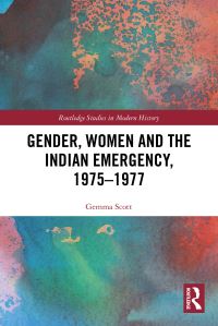Book Cover for Gender, Women and the Indian Emergency, 1975-1977 by Gemma Scott