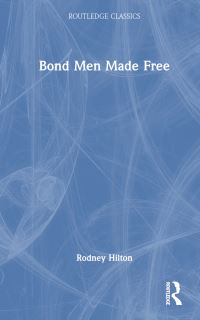 Book Cover for Bond Men Made Free by R H Hilton