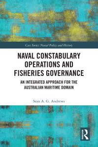 Book Cover for Naval Constabulary Operations and Fisheries Governance by Sean A G Andrews