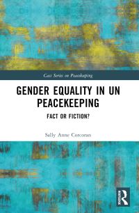 Book Cover for Gender Equality in UN Peacekeeping by Sally Anne Corcoran