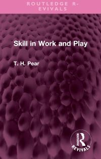 Book Cover for Skill in Work and Play by T H Pear