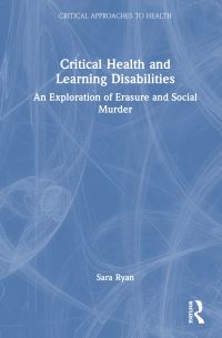 Book Cover for Critical Health and Learning Disabilities by Sara Ryan