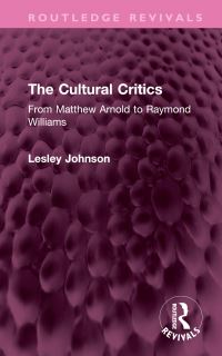 Book Cover for The Cultural Critics by Lesley Johnson