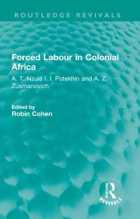 Book Cover for Forced Labour in Colonial Africa by A T Nzula, I I Potekhin, A Z Zusmanovich