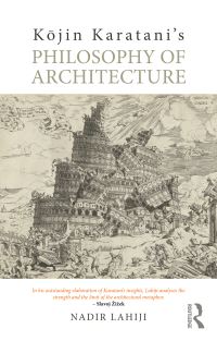 Book Cover for Kojin Karatani's Philosophy of Architecture by Nadir Lahiji
