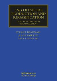 Book Cover for LNG Offshore Production and Regasification by Stuart Beadnall, John Simpson, Max Lemanski