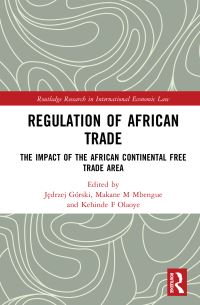 Book Cover for Regulation of African Trade by Jedrzej Górski, Makane Moïse Mbengue, Kehinde Olaoye