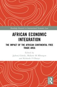 Book Cover for African Economic Integration by Jedrzej Górski, Makane Moïse Mbengue, Kehinde F Olaoye