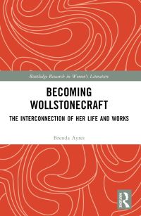 Book Cover for Becoming Wollstonecraft by Brenda Ayres