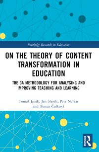 Book Cover for On the Theory of Content Transformation in Education by Tomás Janík, Jan Slavík, Petr Najvar, Tereza Cesková