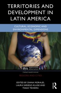 Book Cover for Territorial Development in Latin America by Diana Morales, Laura SariegoKluge, Tiago Teixeira