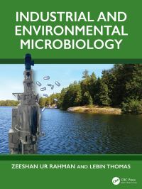 Book Cover for Industrial and Environmental Microbiology by Zeeshan Ur Rahman, Lebin Thomas