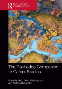 Book Cover for The Routledge Companion to Career Studies by Hugh Gunz, Mila B Lazarova, Wolfgang Mayrhofer