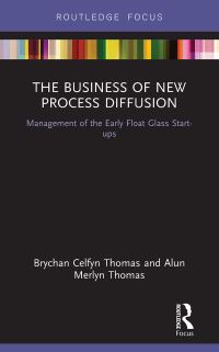 Book Cover for The Business of New Process Diffusion by Brychan Celfyn Thomas, Alun Thomas