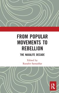 Book Cover for From Popular Movements to Rebellion by Ranabira Samaddara
