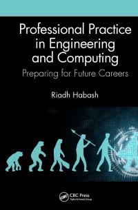 Book Cover for Professional Practice in Engineering and Computing by Riadh W Y Habash