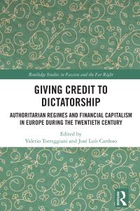 Book Cover for Giving Credit to Dictatorship by Valerio Torreggiani, José Luís Cardoso
