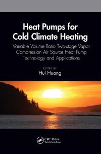 Book Cover for Heat Pumps for Cold Climate Heating by Hui Huang