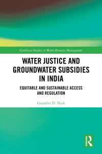 Book Cover for Water Justice and Groundwater Subsidies in India by Gayathri D Naik
