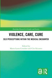 Book Cover for Violence, Care, Cure by MartaLaura Cenedese, Clio Nicastro