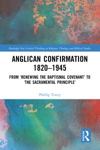 Book Cover for Anglican Confirmation 1820-1945 by Phillip Tovey