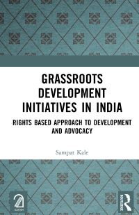 Book Cover for Grassroots Development Initiatives in India by Sampat Kale