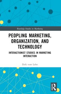 Book Cover for Peopling Marketing, Organization, and Technology by Dirk Vom Lehn
