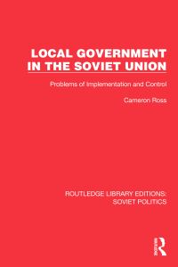 Book Cover for Local Government in the Soviet Union by Cameron Ross